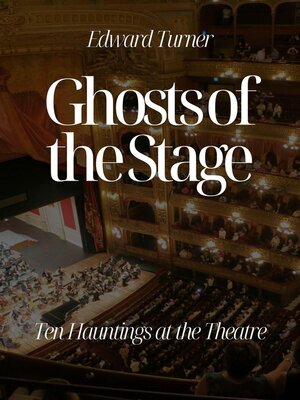 cover image of Ghosts of the Stage